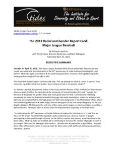 Media Contact: Sean Smith [removed], [removed]The 2012 Racial and Gender Report Card: Major League Baseball By Richard Lapchick