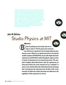 The Physics Department at MIT is introducing a new format for teaching introductory mechanics[removed]and electricity and magnetism[removed]courses in the fall of 2001.This offering is being developed under Departmental gu