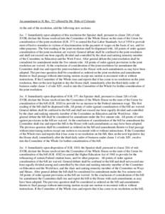 An amendment to H. Res. 727 offered by Mr. Polis of Colorado At the end of the resolution, add the following new sections: Sec. 7. Immediately upon adoption of this resolution the Speaker shall, pursuant to clause 2(b) o