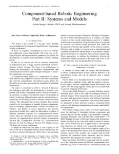 IEEE ROBOTICS AND AUTOMATION MAGAZINE, VOL. XX, NO. 1, MARCH[removed]Component-based Robotic Engineering Part II: Systems and Models