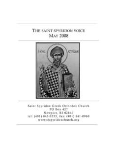 THE SAINT SPYRIDON VOICE MAY 2008 S a i n t S py r i d o n G r e e k O r t h o d ox C h u r c h P O B ox[removed]N ew p o r t , R I[removed]