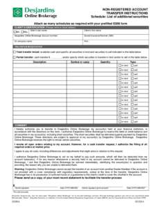 NON-REGISTERED ACCOUNT TRANSFER INSTRUCTIONS Schedule: List of additional securities Attach as many schedules as required with your prefilled D208 form CLIENT’S IDENTIFICATION (Please write in block letters) Mr.