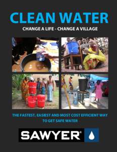 CLEAN WATER CHANGE A LIFE - CHANGE A VILLAGE © Raincatcher  THE FASTEST, EASIEST AND MOST COST EFFICIENT WAY