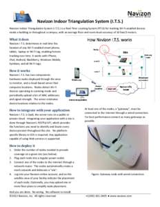 Navizon Indoor Triangulation System (I.T.S.) Navizon Indoor Triangulation System (I.T.S.) is a Real-Time Locating System (RTLS) for tracking Wi-Fi-enabled devices inside a building or throughout a campus, with an average