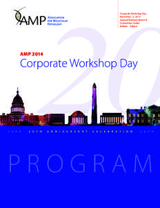 20 Corporate Workshop Day November 12, 2014 Gaylord National Resort & Convention Center 8:00am - 5:00pm