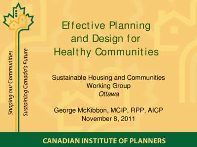 Health policy / Health economics / Personal life / Social determinants of health / Chronic / Ontario Professional Planners Institute / Health / Health promotion / Public health