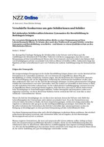 18. Juni 2007, Neue Zürcher Zeitung  Verschärfte Konkurrenz um gute Schülerinnen und Schüler Bei sinkenden Schülerzahlen könnten Gymnasien die Berufsbildung in Bedrängnis bringen Der erwartete Rückgang der Schül