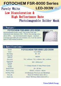 FOTOCHEM FSR-8000 Series LED-393W Purely White Low Discoloration & High Reflectance Rate Photoimageable Solder Mask