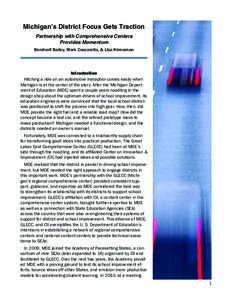 Michigan’s District Focus Gets Traction Partnership with Comprehensive Centers Provides Momentum Bersheril Bailey, Mark Coscarella, & Lisa Kinnaman  Introduction