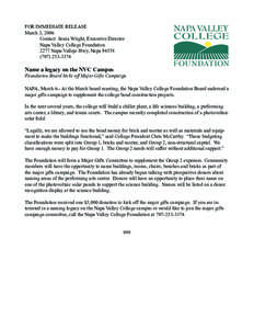 FOR IMMEDIATE RELEASE March 3, 2006 Contact: Sonia Wright, Executive Director 	 Napa Valley College Foundation