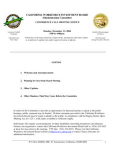 CALIFORNIA WORKFORCE INVESTMENT BOARD Administration Committee CONFERENCE CALL MEETING NOTICE Lawrence Gotlieb Chairman
