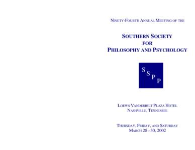 NINETY-FOURTH ANNUAL MEETING OF THE  SOUTHERN SOCIETY FOR PHILOSOPHY AND PSYCHOLOGY