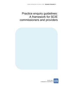 The conduct of SCIE Practice Enquiries: