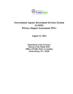 Parkersburg /  West Virginia / United States public debt / Wood County /  West Virginia / Government / Information security / Internet privacy / Privacy / Federal Reserve System / Privacy Office of the U.S. Department of Homeland Security / Ethics / Security / Bureau of the Public Debt