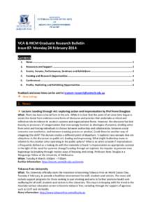VCA & MCM Graduate Research Bulletin Issue 87: Monday 24 February 2014 Contents 1.  News ...................................................................................................................................