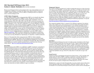 2012 Maryland FMP Report (June[removed]Section 4. Atlantic Menhaden (Brevoortia tyrannus) Based on new biological reference points adopted in 2011, the coastal menhaden stock is not overfished but overfishing is occurring.