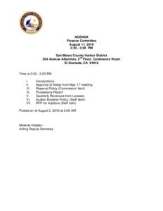 AGENDA Finance Committee August 11, 2016 2:30 - 3:30 PM San Mateo County Harbor District 504 Avenue Alhambra, 2nd Floor, Conference Room