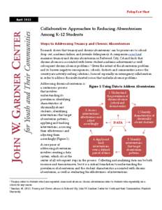 Policy Fact Sheet  April 2012 Collaborative Approaches to Reducing Absenteeism Among K-12 Students