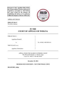 Pursuant to Ind. Appellate Rule 65(D), this Memorandum Decision shall not be regarded as precedent or cited before any court except for the purpose of establishing the defense of res judicata, collateral estoppel, or the