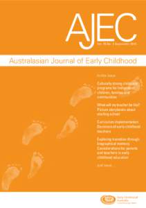 Vol. 35 No. 3 SeptemberAustralasian Journal of Early Childhood In this issue Culturally strong childcare programs for Indigenous