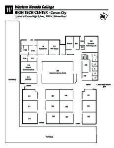 Western Nevada College HIGH TECH CENTER • Carson City N  Located at Carson High School, 1111 N. Saliman Road