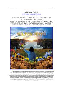 __________________________________________________  Milton Pinto www.miltonpinto.com  Milton Pinto is a Brazilian Composer of