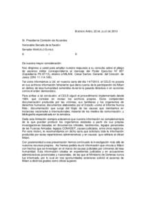 BUENOS AIRES, 22 DE JULIO DE 2013 Sr. Presidente Comisión de Acuerdos Honorable Senado de la Nación