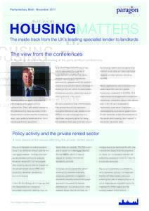 Parliamentary Brief : NovemberHOUSINGMATTERS The inside track from the UK’s leading specialist lender to landlords  The view from the conferences
