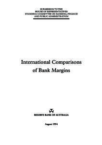 SUBMISSION TO THE HOUSE OF REPRESENTATIVES STANDING COMMITTEE ON BANKING, FINANCE AND PUBLIC ADMINISTRATION  International Comparisons