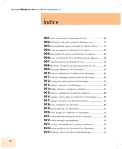 Aprender Windows Live con 100 ejercicios prácticos  Entrar en Excel y abrir Índice un documento 001 Crear una cuenta de Windows Live ID............................. 14