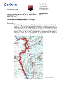 Kolari kommun DELGENERALPLAN FÖR TORNE ÄLVMUONIO ÄLV Pöyry Finland Oy Väinönkatu 1 B FIJyväskylä