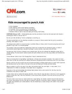 Kids encouraged to punch, kick - CNN.com  http://cnn.site.printthis.clickability.com/pt/cpt?action=cpt&title=Ki... Powered by