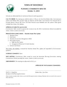 TOWN OF WOODWAY PLANNING COMMISSION MINUTES October 13, 2010 (Minutes are abbreviated due to mechanical failure of audio equipment.) CALL TO ORDER: The meeting was called to order at 7:00 p.m. by Vice-Chair Robert Allen.