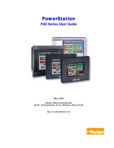 PowerStation PA2 Series User Guide May 2009 Parker Electromechanical 50 W. TechneCenter Drive, Milford, Ohio 45150