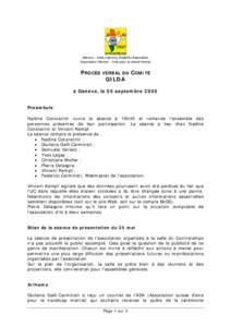 Nadine Constantin ouvre la séance à 19h20 et remercie l’ensemble des personnes présentes de leur participation à l’assemblée f