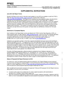 FFIEC Federal Financial Institutions Examination Council Arlington, VA[removed]CALL REPORT DATE: June 30, 2013 SECOND 2013 CALL, NUMBER 264