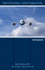 state of business. world of opportunity.  aerospace South Carolina, USA 33° 49’ 8” N / 80° 54’ 23” W