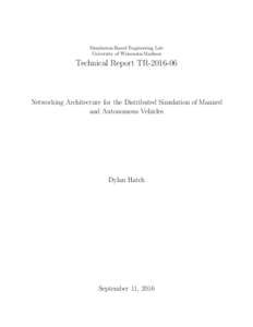Simulation-Based Engineering Lab University of Wisconsin-Madison Technical Report TRNetworking Architecture for the Distributed Simulation of Manned