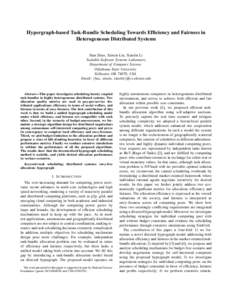 Hypergraph-based Task-Bundle Scheduling Towards Efficiency and Fairness in Heterogeneous Distributed Systems Han Zhao, Xinxin Liu, Xiaolin Li Scalable Software Systems Laboratory Department of Computer Science Oklahoma S