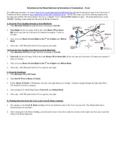 Directions to the Rome Ballroom at University of Connecticut – S Lot (For additional assistance, see map at http://www.uconn.edu/campuses/pdf/wholemap.pdf and the interactive map of the University of Connecticut Storrs