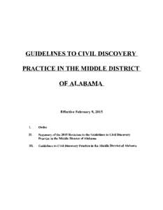 GUIDELINES TO CIVIL DISCOVERY PRACTICE IN THE MIDDLE DISTRICT OF ALABAMA Effective February 9, 2015