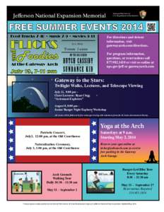 National Park Service U.S. Department of the Interior Jefferson National Expansion Memorial  FREE SUMMER EVENTS 2014