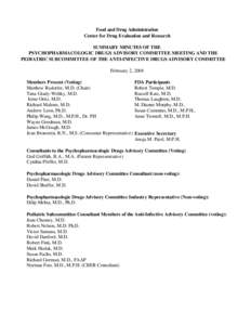 Food and Drug Administration Center for Drug Evaluation and Research SUMMARY MINUTES OF THE PSYCHOPHARMACOLOGIC DRUGS ADVISORY COMMITTEE MEETING AND THE PEDIATRIC SUBCOMMITTEE OF THE ANTI-INFECTIVE DRUGS ADVISORY COMMITT