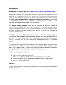 Información Útil BUENAS PRÁCTICAS AGRÍCOLAS (http://www.casafe.org.ar/pdf/PPBPAcompleto.pdf) Dentro del contexto mundial en donde se estima que la productividad agrícola tendrá que aumentar un 70% para el año 2050