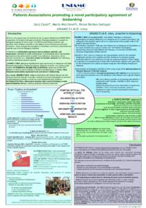 !  Patients Associations promoting a novel participatory agreement of biobanking Sara Casati*, Maria Marcheselli, Renza Barbon Galluppi UNIAMO F.I.M.R. onlus