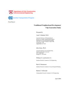 Traditional Neighborhood Development / New Urbanism / Transportation forecasting / Mode choice / Travel behavior / Cul-de-sac / Traffic congestion / Transport engineering / TND / Transport / Transportation planning / Trip generation