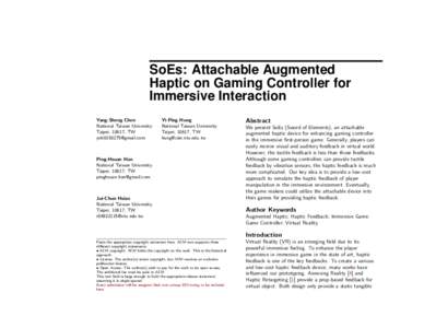 SoEs: Attachable Augmented Haptic on Gaming Controller for Immersive Interaction Yang-Sheng Chen National Taiwan University Taipei, 10617, TW