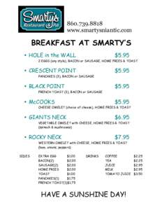 www.smartysniantic.com BREAKFAST AT SMARTY’S • HOLE in the WALL