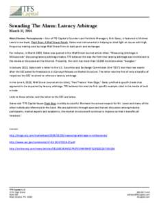 Sounding The Alarm: Latency Arbitrage March 31, 2014