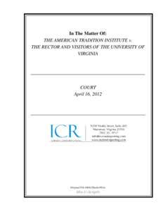 In The Matter Of: THE AMERICAN TRADITION INSTITUTE v. THE RECTOR AND VISITORS OF THE UNIVERSITY OF VIRGINIA  COURT